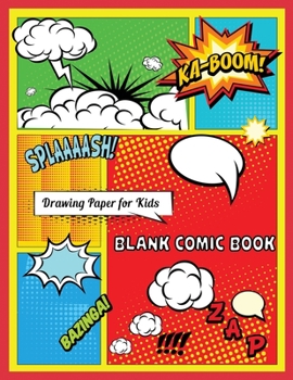 Paperback Blank Comic Book Drawing Paper for Kids: Create Your Own Comics With This Comic Notebook Book