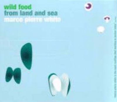 Paperback Wild Food from Land & Sea Book