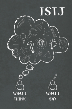 Istj: What I Think, What I Say: ISTJ Gifts - MBTI Lined Notebook Journal Featuring a Black Chalkboard