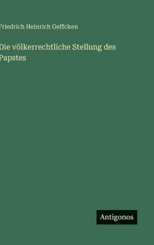Hardcover Die völkerrechtliche Stellung des Papstes [German] Book