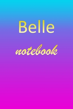 Paperback Belle: Blank Notebook - Wide Ruled Lined Paper Notepad - Writing Pad Practice Journal - Custom Personalized First Name Initia Book