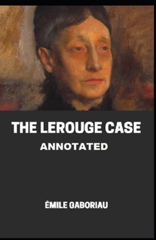 Paperback The Lerouge Case Annotated Book