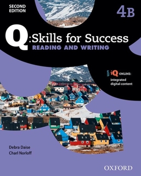 Paperback Q Skills for Success: Level 4: Reading & Writing Split Student Book B with IQ Online Book