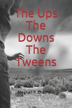 Paperback The Ups The Downs The Tweens Book