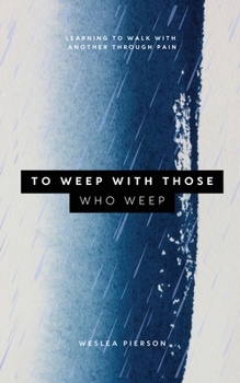 Paperback To Weep With Those Who Weep Book