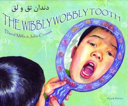 Paperback The Wibbly Wobbly Tooth in Farsi and English Book