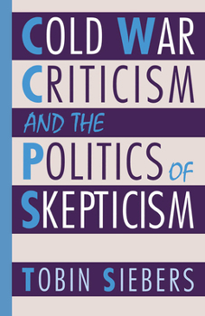 Paperback Cold War Criticism and the Politics of Skepticism Book