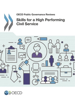 Paperback Skills for a High Performing Civil Service Book