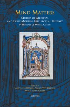 Hardcover Disput 21 Mind Matters, Nederman: Studies of Medieval and Early Modern Intellectual History in Honour of Marcia Colish Book