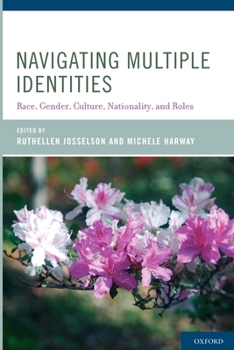 Paperback Navigating Multiple Identities: Race, Gender, Culture, Nationality, and Roles Book