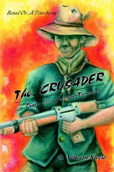 Paperback The Crusader: Diary of a Counter-Terrorist Book