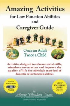 Paperback Amazing Activities for Low Function Abilities: and Caregiver Guide Book