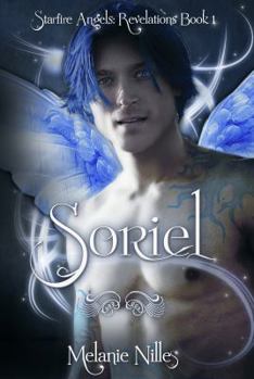 Paperback Soriel: Starfire Angels: Revelations Book 1 Book