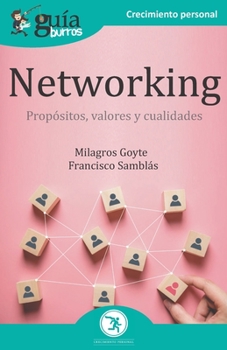 Paperback GuíaBurros Networking: Propósitos, valores y cualidades [Spanish] Book