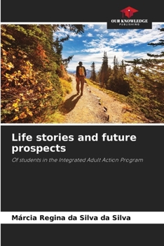Paperback Life stories and future prospects Book