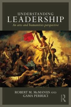 Paperback Understanding Leadership: An Arts and Humanities Perspective Book