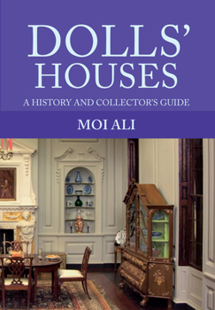 Paperback Dolls' Houses: A History and Collector's Guide Book