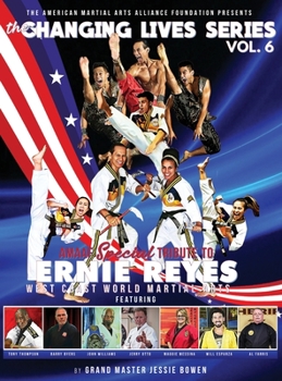 Hardcover The Changing Lives Series: AMAAF Special Tribute to Ernie Reyes: AMAAF Special Tribute to Ernie Book