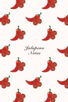 Jalapeno Notes: 6"x9" Notebook Watercolor Texture Design Vegetable Food Ingredient Pattern Cover. 108 Blank Lined Pages Matte Softcove