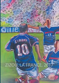 Paperback Zizou, la France, 2017 [French] Book