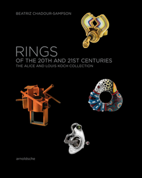 Hardcover Rings of the 20th and 21st Centuries: The Alice and Louis Koch Collection [German] Book