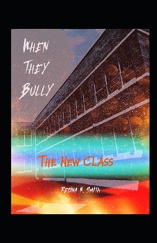 Paperback When They Bully: The New Class Book