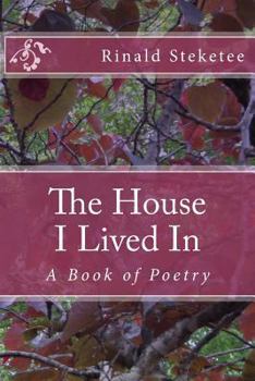 Paperback The House I Lived In: A Book of Poetry Book