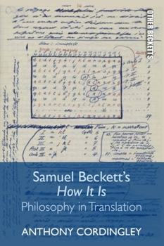 Paperback Samuel Beckett's How It Is: Philosophy in Translation Book