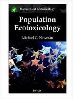 Population Ecotoxicology (Hierarchical Exotoxicology Mini Series)