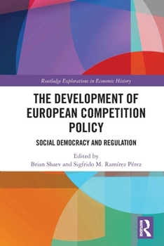 Paperback The Development of European Competition Policy: Social Democracy and Regulation Book