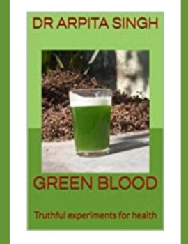 Paperback Green Blood: Truthful experiments for health Book