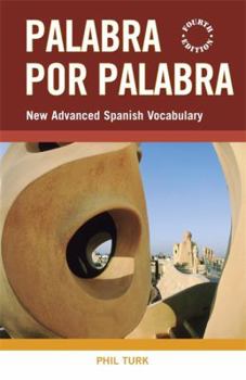 Paperback Palabra Por Palabra: A New Advanced Spanish Vocabulary Book