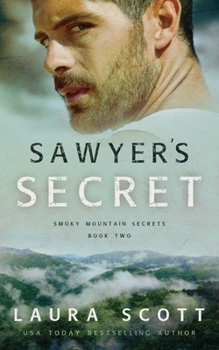 Sawyer's Secret: A Christian Romantic Suspense - Book #2 of the Smoky Mountain Secrets