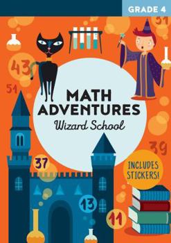 Paperback Math Adventures Grade 4: Wizard School Book