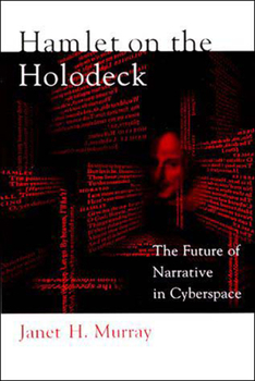 Paperback Hamlet on the Holodeck: The Future of Narrative in Cyberspace Book