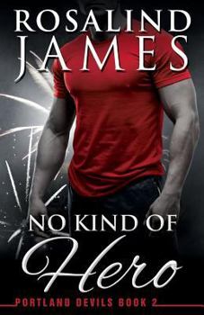 No Kind of Hero - Book #2 of the Portland Devils