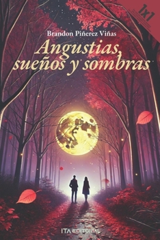 Paperback Angustias, sueños y sombras [Spanish] Book