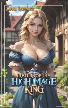 Paperback Return of the High Mage King: A Fantasy Adventure Book