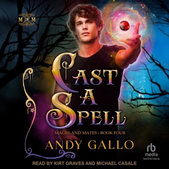 Cast a Spell - Book #4 of the Mages and Mates