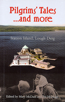 Paperback Pilgrims' Tales and More: Station Island, Lough Derg Book