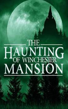 Paperback The Haunting of Winchester Mansion Book
