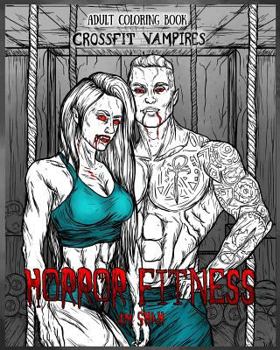 Adult Coloring Book Horror Fitness : Crossfit Vampires