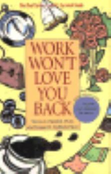 Hardcover Work Wont Love You Back Book