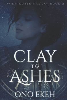 Paperback Clay to Ashes Book