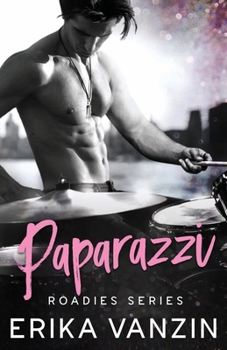 Paparazzi : A Rock and Love Story