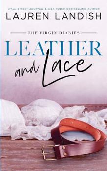 Leather and Lace - Book #2 of the Virgin Diaries