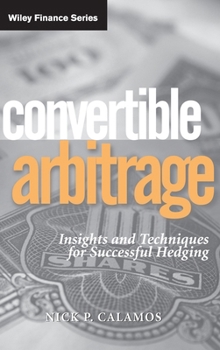 Hardcover Convertible Arbitrage: Insights and Techniques for Successful Hedging Book