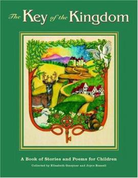 Paperback The Key Of The Kingdom: A Book of Stories and Poems for Children Book