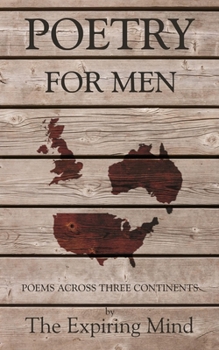 Paperback Poetry for Men: Poems across three continents Book