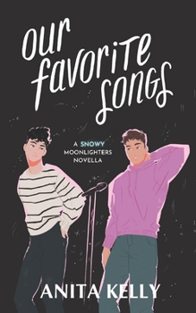 Paperback Our Favorite Songs: A Moonlighters novella Book